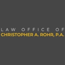 Law Office of Christopher A. Rohr, P.A. - Attorneys