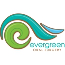 Evergreen Oral Surgery - Physicians & Surgeons, Oral Surgery