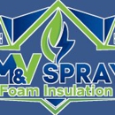 M & V Spray Foam - Insulation Contractors
