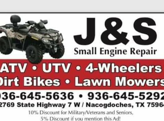 J@S SMALL ENGINE REPAIR - Nacogdoches, TX. open 9am too 5pm mon-friday 9to12pm Saturday