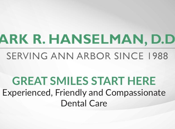 Mark R. Hanselman, D.D.S. - Ann Arbor, MI