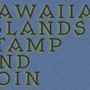 Hawaiian Islands Stamp & Coin