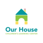 Our House Children's Learning Center