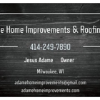 Adame Home Improvements and Roofing LLC