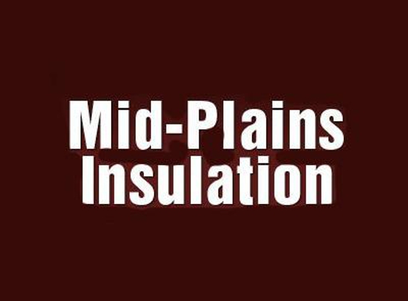 Mid-Plains Insulation - Omaha, NE