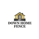 Down Home Fence, Inc.