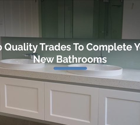 New Life Bathrooms - Razorback, NSW. Top Quality Trades To Complete Your New Bathrooms