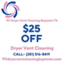911 Dryer Vent Cleaning Baytown