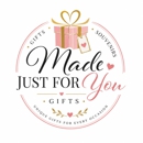 Made Just For You Gifts - Gift Shops
