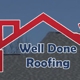 Well Done Roofing