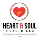 Heart & Soul Health LLC - Home Health Services