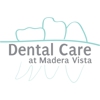 Dental Care at Madera Vista gallery