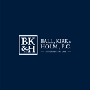 Ball, Kirk & Holm - Attorneys