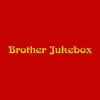 Brother Jukebox gallery