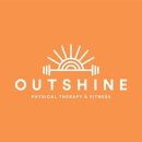 Outshine Physical Therapy and Fitness - Physical Therapists
