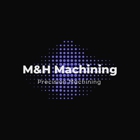 M&H Machining