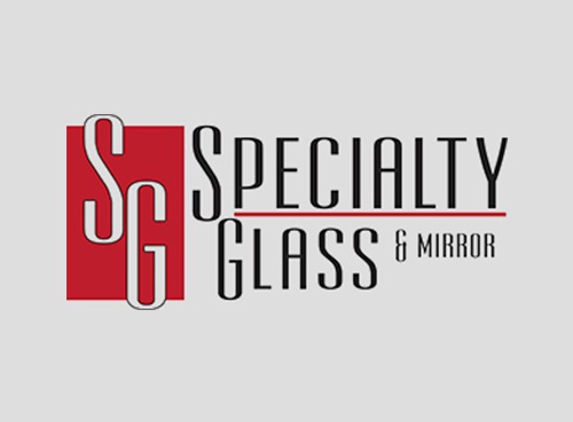 Specialty Glass & Mirror Co - Santa Maria, CA