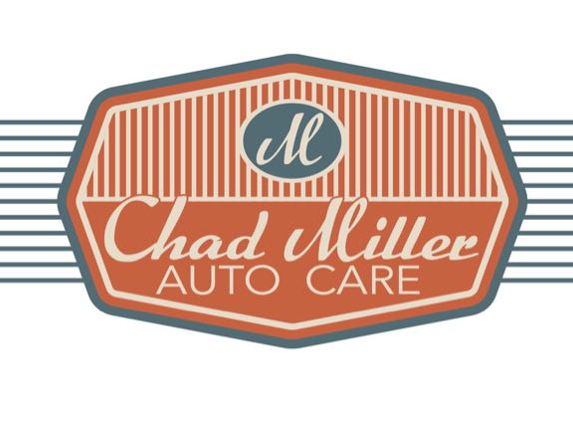 Chad Miller Auto Care - San Antonio, TX