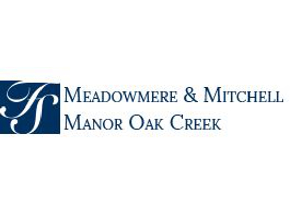 Meadowmere & Mitchell Manor Oak Creek - Oak Creek, WI