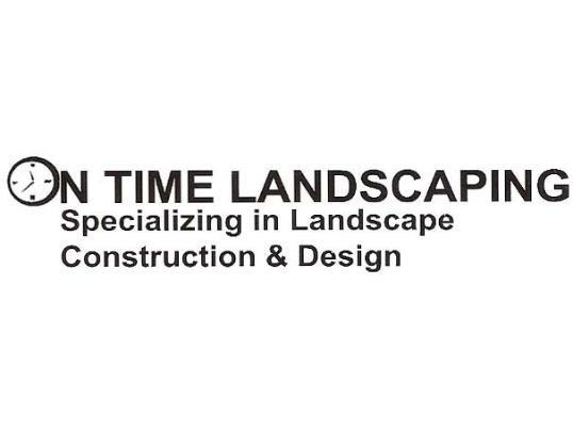 On Time Landscaping - Sparrow Bush, NY