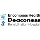 Encompass Health Deaconess Rehabilitation Hospital - Physical Therapists