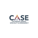 Colorado Animal Specialty & Emergency (CASE) - Veterinarian Emergency Services
