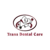 Trans Dental Care gallery
