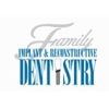 Family Implant and Reconstructive Dentistry gallery