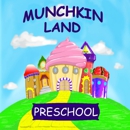 Munchkin Land Preschool & Child Care Center