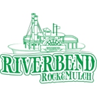 Riverbend Rock & Mulch