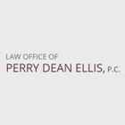 Law Office of Perry Dean Ellis, P.C.