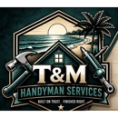 T & M Handyman Services L.L.C.