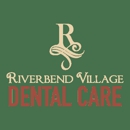 Riverbend Village Dental Care - Dentists
