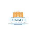 Tommy's Custom Fencing