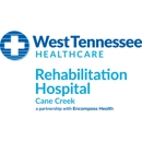 West Tennessee Healthcare Rehabilitation Hospital Cane Creek - Occupational Therapists