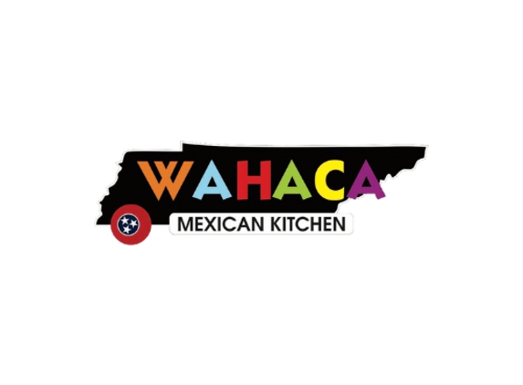 Wahaca Mexican Kitchen - Johnson City, TN
