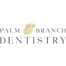 Palm Branch Dentistry