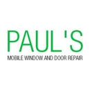 Paul's Mobile Window and Door Repair - Storm Windows & Doors