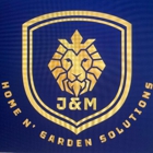 J & M Home And Garden Solutions