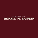 Donald M Banman Attorney - Business Law Attorneys