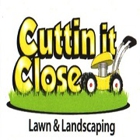 Cuttin' It Close Lawn & Landscaping