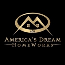 America's Dream Homeworks - General Contractors