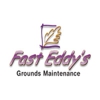 Fast Eddy's Grounds Maintenance gallery