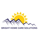 Bright Home Care Solutions - Home Health Services
