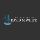 Law Offices of David M. White - Attorneys
