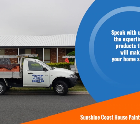Brisbane House Painters - Narangba, QLD. Sunshine Coast House Painters Signage