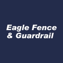 Eagle Fence & Guardrail - Fence-Sales, Service & Contractors