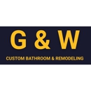 G & W custom bathroom & remodeling