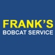 Frank's Bobcat Service