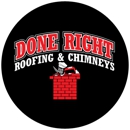Done Right Roofing and Chimney, Inc. - Roofing Contractors